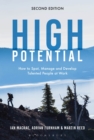 Image for High potential: how to spot, manage and develop talented people at work