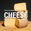 Image for The Little Book of Cheese Tips