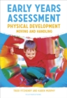 Image for Early Years Assessment: Physical Development: Moving and Handling