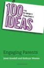 Image for 100 ideas for primary teachers: engaging parents