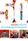 Image for 50 Fantastic Ideas for Early Language Development