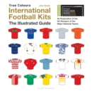 Image for International football kits  : the illustrated guide