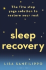 Image for Sleep recovery: the five step yoga solution to restore your rest