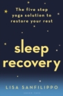 Image for Sleep recovery  : the five step yoga solution to restore your rest