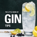 Image for The little book of gin tips