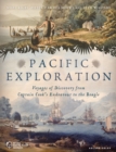 Image for Pacific exploration: voyages of discovery from Captain Cook&#39;s Endeavour to the Beagle