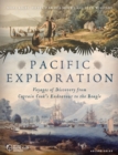 Image for Pacific exploration  : voyages of discovery from Captain Cook&#39;s Endeavour to the Beagle