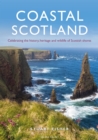 Image for Coastal Scotland  : celebrating the history, heritage and wildlife of Scotland&#39;s shores