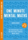 Image for One minute mental maths for ages 9-11  : 160 photocopiable tests for practising essential maths skills