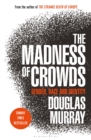 Image for The Madness of Crowds