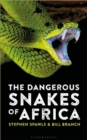 Image for The dangerous snakes of Africa