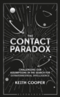 Image for Contact Paradox: Challenging Our Assumptions in the Search for Extraterrestrial Intelligence