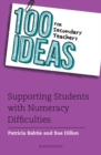 Image for 100 ideas for secondary teachers: supporting students with numeracy difficulties