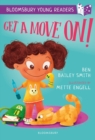 Image for Get a Move On! A Bloomsbury Young Reader