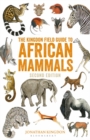 Image for The Kingdon Field Guide to African Mammals