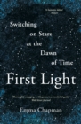 Image for First light  : switching on stars at the dawn of time