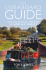 Image for The Liveaboard guide: living afloat on the inland waterways
