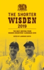 Image for The shorter Wisden 2019: the best writing from Wisden Cricketers&#39; almanack 2019