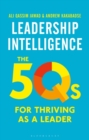 Image for Leadership intelligence: the 5Qs for thriving as a leader