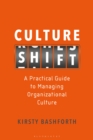 Image for Culture shift  : a practical guide to managing organizational culture