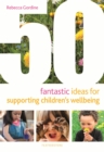Image for 50 Fantastic Ideas for Supporting Children&#39;s Wellbeing