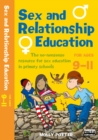 Image for Sex and relationships education  : the no-nonsense resource for sex education in primary schools: For ages 9-11