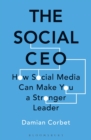 Image for The Social CEO: How Social Media Can Make You a Stronger Leader