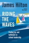 Image for Riding the Waves: Finding joy and fulfilment in school leadership