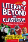 Image for Literacy beyond the classroom: ten real-world projects proven to raise attainment in primary English