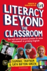 Image for Literacy Beyond the Classroom: Ten Real-World Projects Proven to Raise Attainment in Primary English