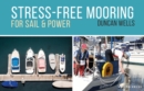 Image for Stress-Free Mooring: For Sail and Power