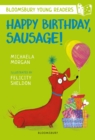Image for Happy Birthday, Sausage! A Bloomsbury Young Reader