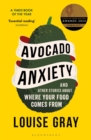 Image for Avocado anxiety and other stories about where your food comes from