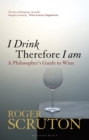 Image for I Drink Therefore I Am