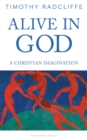 Image for Alive in God  : a Christian imagination