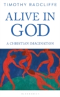 Image for Alive in God: A Christian Imagination