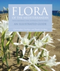 Image for Flora of the Mediterranean  : an illustrated guide