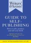 Image for Writers&#39; &amp; artists&#39; guide to self-publishing: how to edit, produce and sell your book.