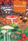 Image for Mushrooms  : the natural and human world of British fungi