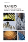 Image for Feathers: An Identification Guide to the Feathers of Western European Birds