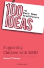 Image for 100 ideas for early years practitioners  : supporting children with SEND