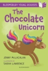 Image for The Chocolate Unicorn: A Bloomsbury Young Reader