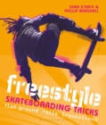 Image for Freestyle skateboarding tricks  : flat ground, rails, transitions