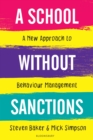Image for A school without sanctions  : a new approach to behaviour management