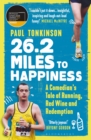 Image for 26.2 miles to happiness  : a comedian&#39;s tale of running, red wine and redemption