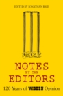 Image for Notes by the editors  : 120 years of Wisden opinion