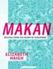 Image for Makan: Recipes from the Heart of Singapore