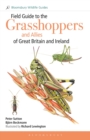 Image for Field Guide to the Grasshoppers and Allies of Great Britain and Ireland