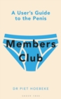 Image for Members Club: A User&#39;s Guide to the Penis