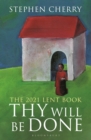 Image for Thy will be done  : the 2021 Lent book